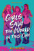 Girls Save the World in This One