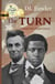 The Turn - Abraham Lincoln's Human Story, #2