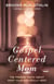 Gospel-Centered Mom - The Freeing Truth About What Your Kids Really Need
