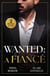 Wanted: A Fiancé - The Rossetti Ring Requirement (Filthy Rich Italians) / Tycoon's Terms of Engagement (A Greek Inheritance Game)
