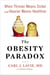 The Obesity Paradox - When Thinner Means Sicker and Heavier Means Healthier