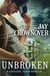 Unbroken - A Novella