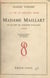 Madame Maillard - La vie de Philippe Denis et la fin de Madame Maillard