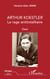 Arthur Koestler - La rage antitotalitaire