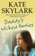Daddy's Wicked Parties: The Most Shocking True Story of Child Abuse Ever Told - Skylark Child Abuse True Stories, #2