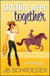 Starting Over Together - Love That Lasts, #4