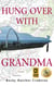 Hung Over with Grandma - Tales of Stella and Jonas, #2