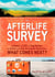 The Afterlife Survey - A Rabbi, a CEO, a Dog Walker, and Others on the Universal Question—What Comes Next?