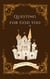 Questing For God Too - Christian Principles for Young Adults, #2