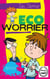 Eco-Worrier - Marty Marsh, #1