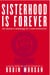 Sisterhood Is Forever - The Women's Anthology for a New Millennium