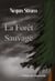 La Forêt Sauvage