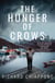 The Hunger of Crows - A Novel