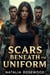 Scars Beneath the Uniform: A Dark Military Reverse Harem Romance of Love, Loyalty, and War - Alpha Code: Red
