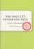 The Only 127 Things You Need - A Guide To Life's Essentials