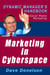 Marketing In Cyberspace: The Dynamic Manager’s Handbook Of Social Media Marketing - The Dynamic Manager Handbooks, #5