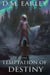 The Temptation of Destiny - Call of Destiny, #1