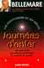Journées d'enfer - Les aventuriers du XXe siècle, 3. Soixante récits des tréfonds de l'horreur au sommet du sacrifice