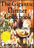 The Gigantic Dinner Cookbook: Delicious Recipes For Every Taste - The Home Cook Collection, #3