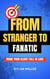 From Stranger to Fanatic - Large Companies, #1