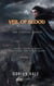 Veil of Blood - The Bloodborn Chronicles: Rise of the Queen, #4