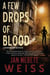 A Few Drops of Blood