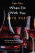 When You Defy Me (When I'm With You Part 2) - Because You Are Mine Series #2