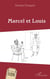 Marcel et Louis