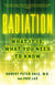 Radiation - What It Is, What You Need to Know