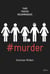 #murder, Tome 01 - #murder