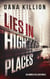 Lies in High Places - Andrea Kellner Mystery, #1