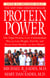 Protein Power - The High-Protein/Low-Carbohydrate Way to Lose Weight, Feel Fit, and Boost Your Health--in Just Weeks!