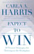 Expect to Win - 10 Proven Strategies for Thriving in the Workplace