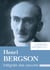 Henri Bergson - Intégrale des œuvres
