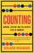 Counting - Humans, History and the Infinite Lives of Numbers