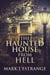 The Haunted House From Hell