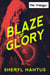 Blaze of Glory: The Trilogy - Blaze of Glory