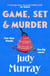 Game, Set & Murder - The deliciously gripping new cosy murder mystery you won’t be able to put down!