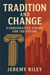 Tradition and Change: A Conservative Vision for the Future