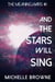 And The Stars Will Sing - The Meaning Wars, #1