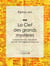 La Clef des grands mystères - Suivant Hénoch, Abraham, Hermès Trismégiste et Salomon