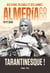 ALMERIA 68 - Des stars, du sable et des larmes