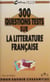 300 questions tests sur la littérature française