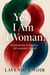 Yes, I Am a Woman!