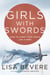 Girls with Swords - How to Carry Your Cross Like a Hero