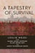 A Tapestry of Survival