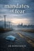 Mandates of Fear