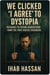 We Clicked ‘I Agree’ to Dystopia: Messages to Future Generations from the First Digital Prisoners - 2025, #1