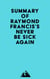Summary of Raymond Francis's Never Be Sick Again