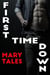 First Time Down - Mary Tales Shots- erotic short stories, #13